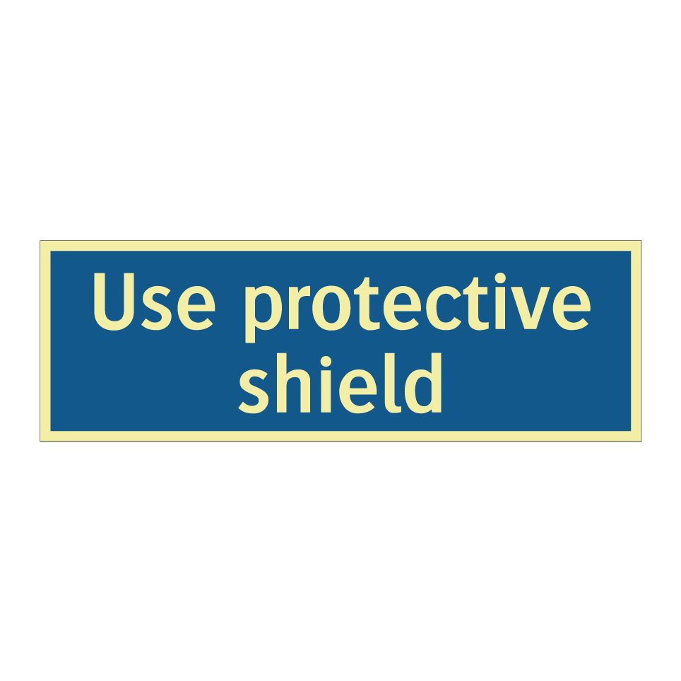 Use protective shield