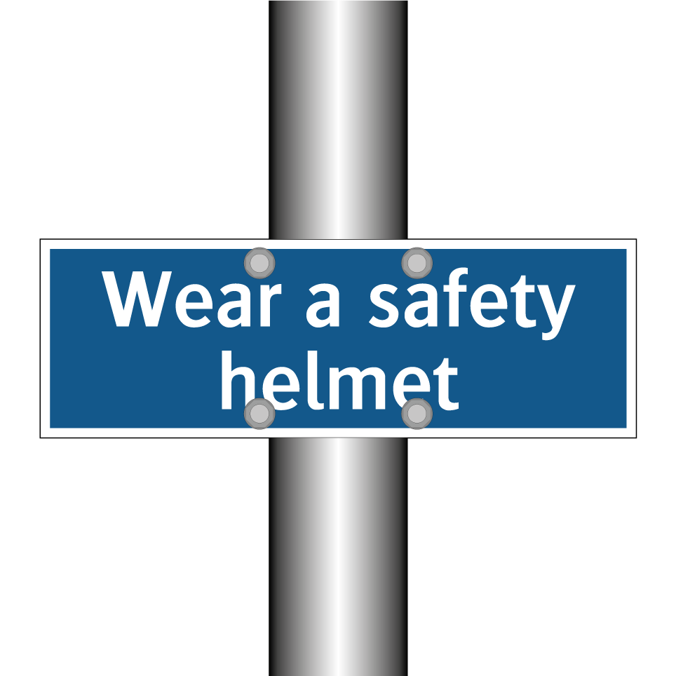 Wear a safety helmet