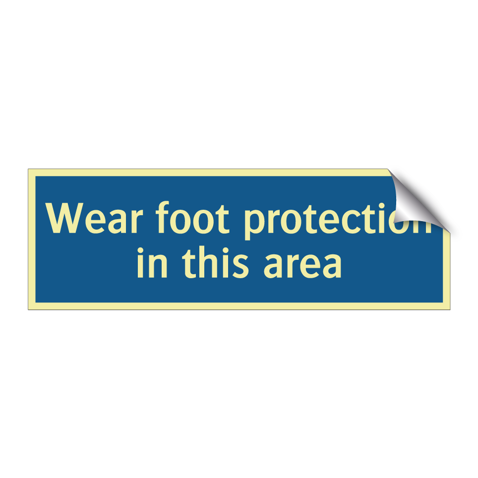 Wear foot protection in this area