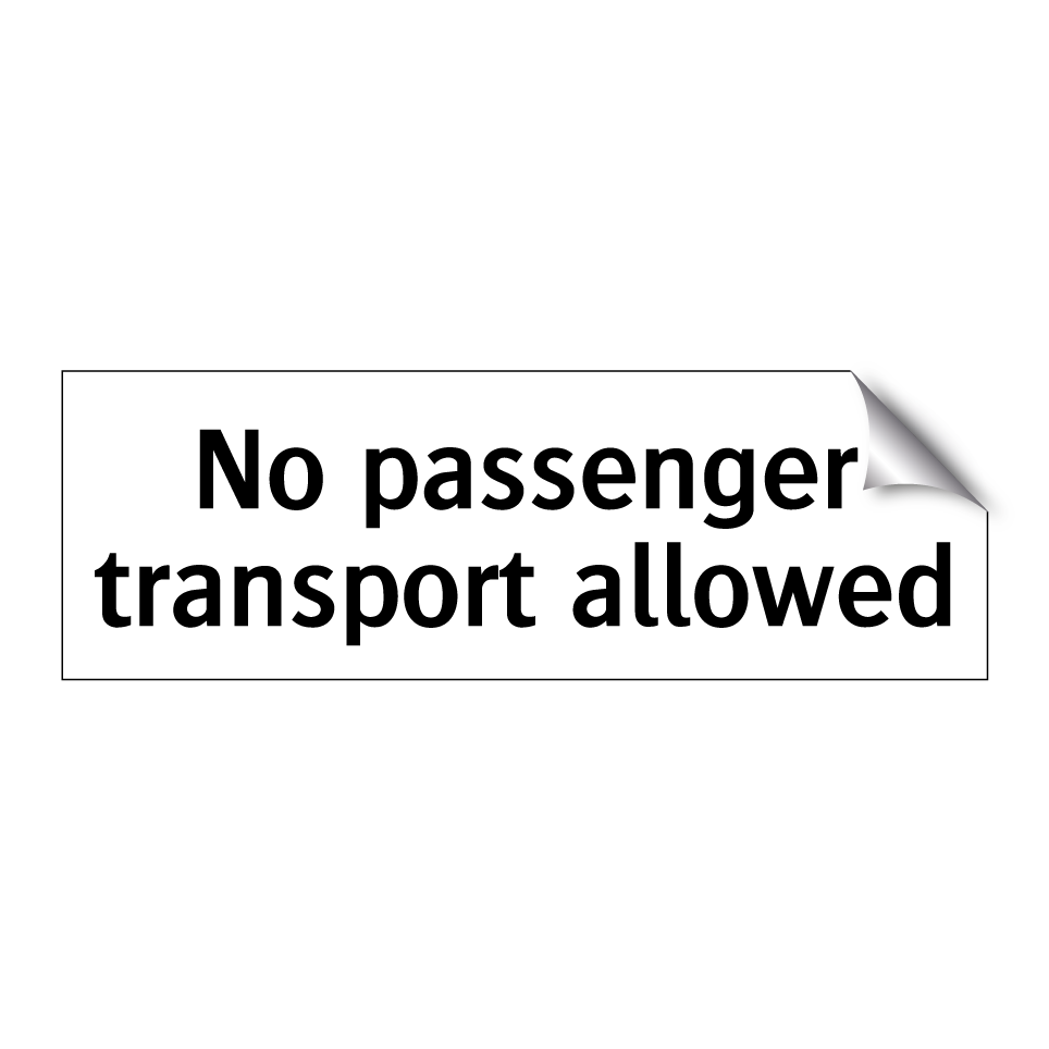 No passenger transport allowed