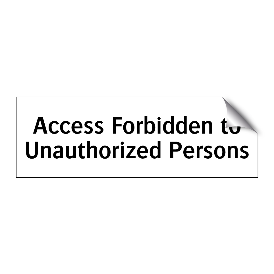 Access Forbidden to Unauthorized Persons