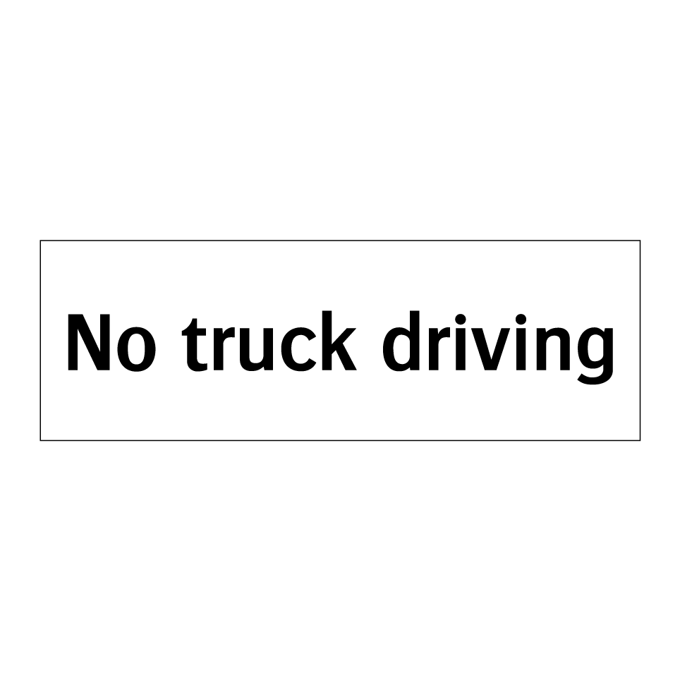 No truck driving