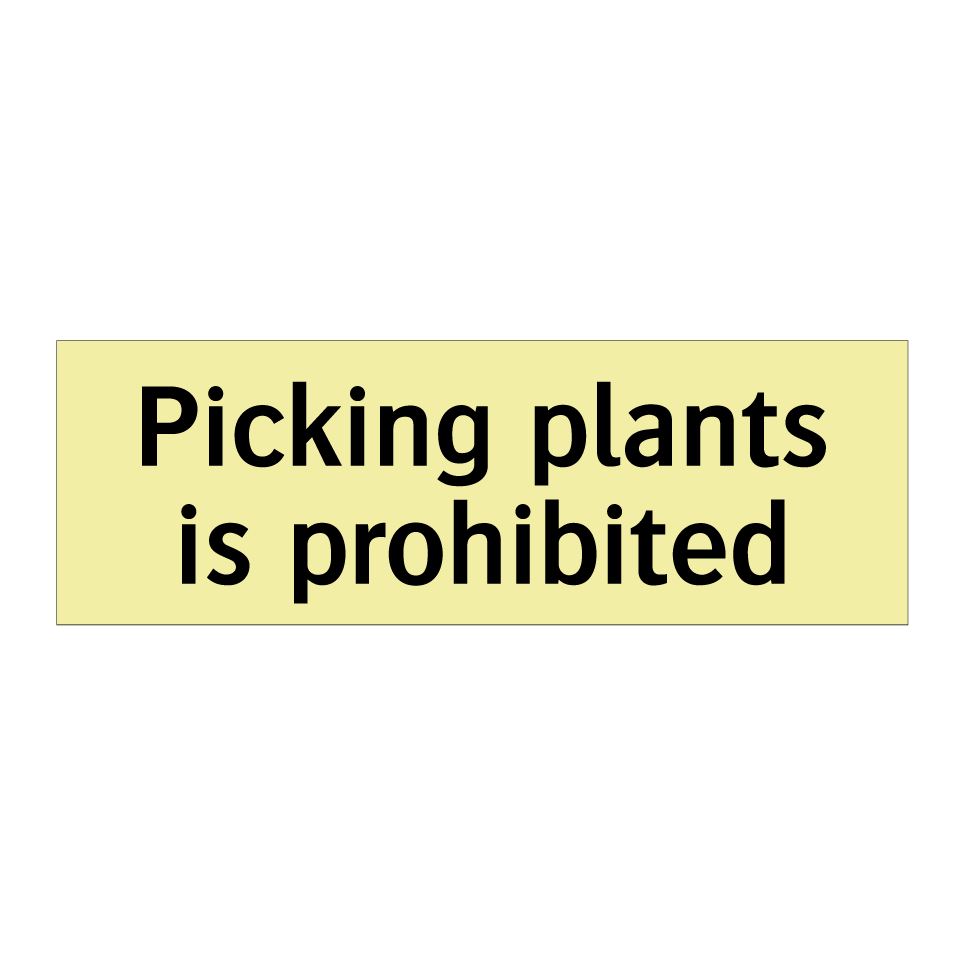 Picking plants is prohibited