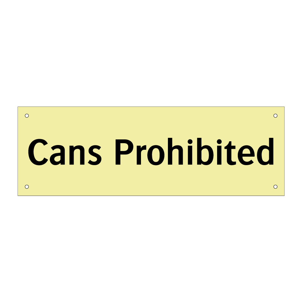 Cans Prohibited