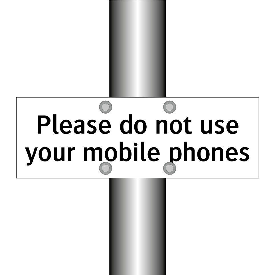 Please do not use your mobile phones