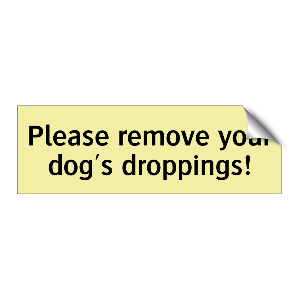Please remove your dog's droppings!
