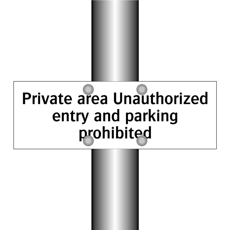 Private area Unauthorized entry and parking prohibited
