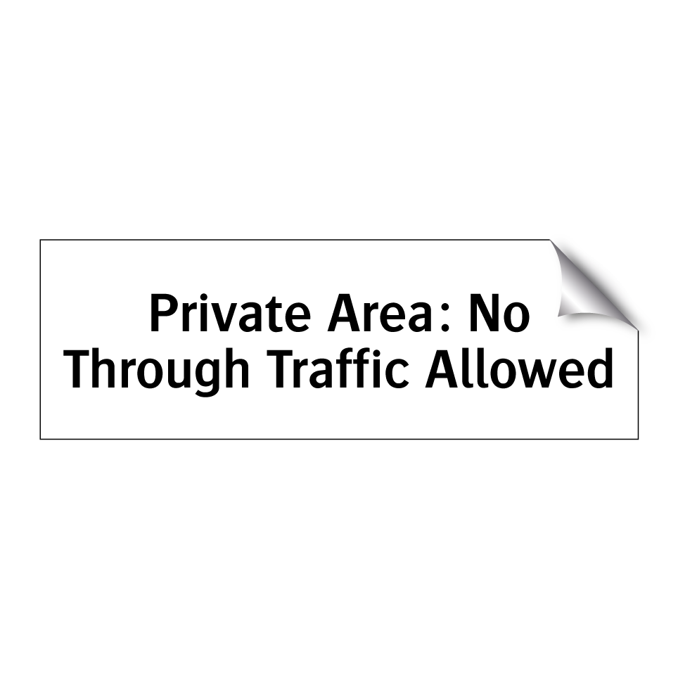 Private Area: No Through Traffic Allowed