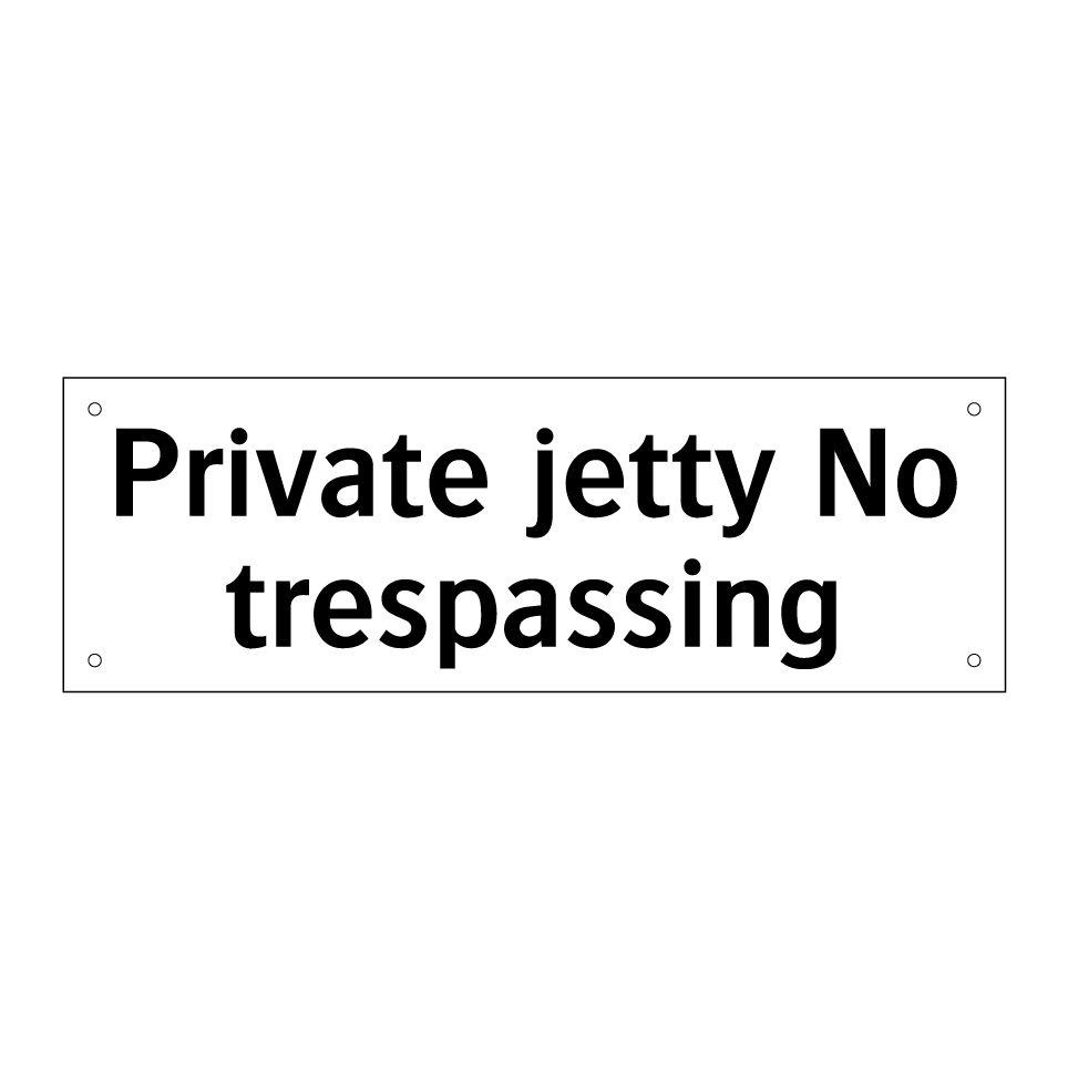 Private jetty No trespassing