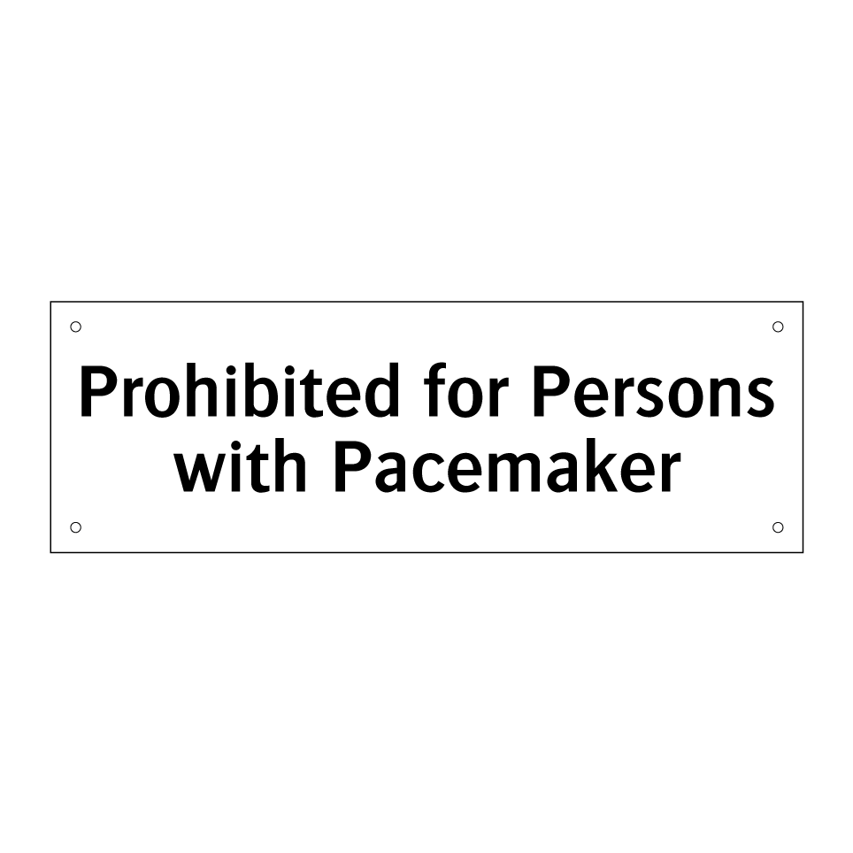 Prohibited for Persons with Pacemaker