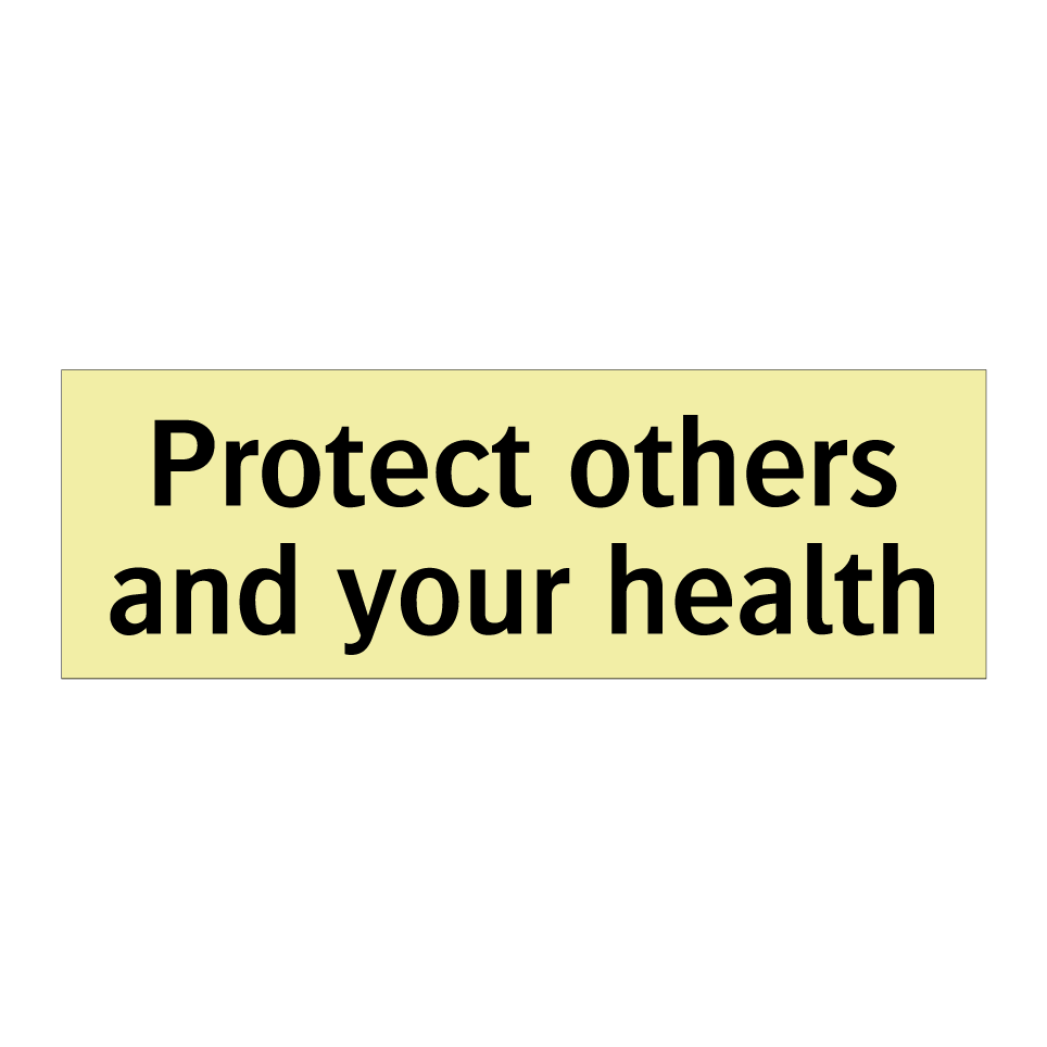 Protect others and your health