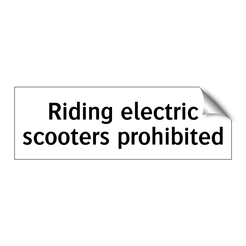 Riding electric scooters prohibited