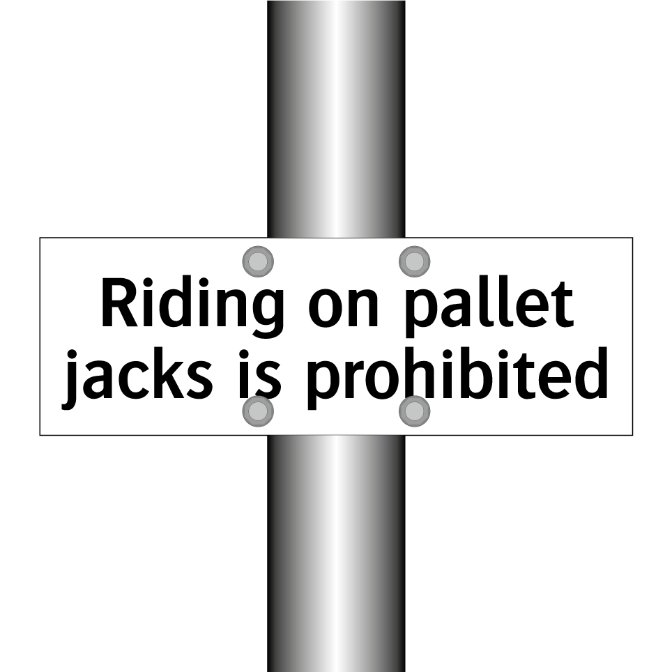 Riding on pallet jacks is prohibited