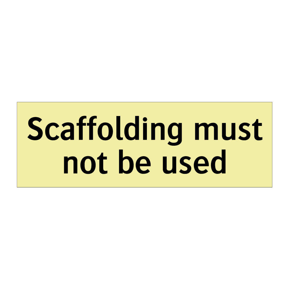 Scaffolding must not be used