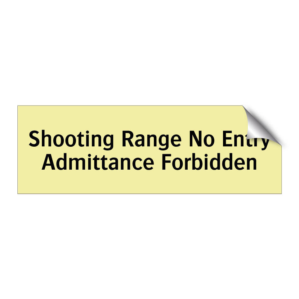 Shooting Range No Entry Admittance Forbidden