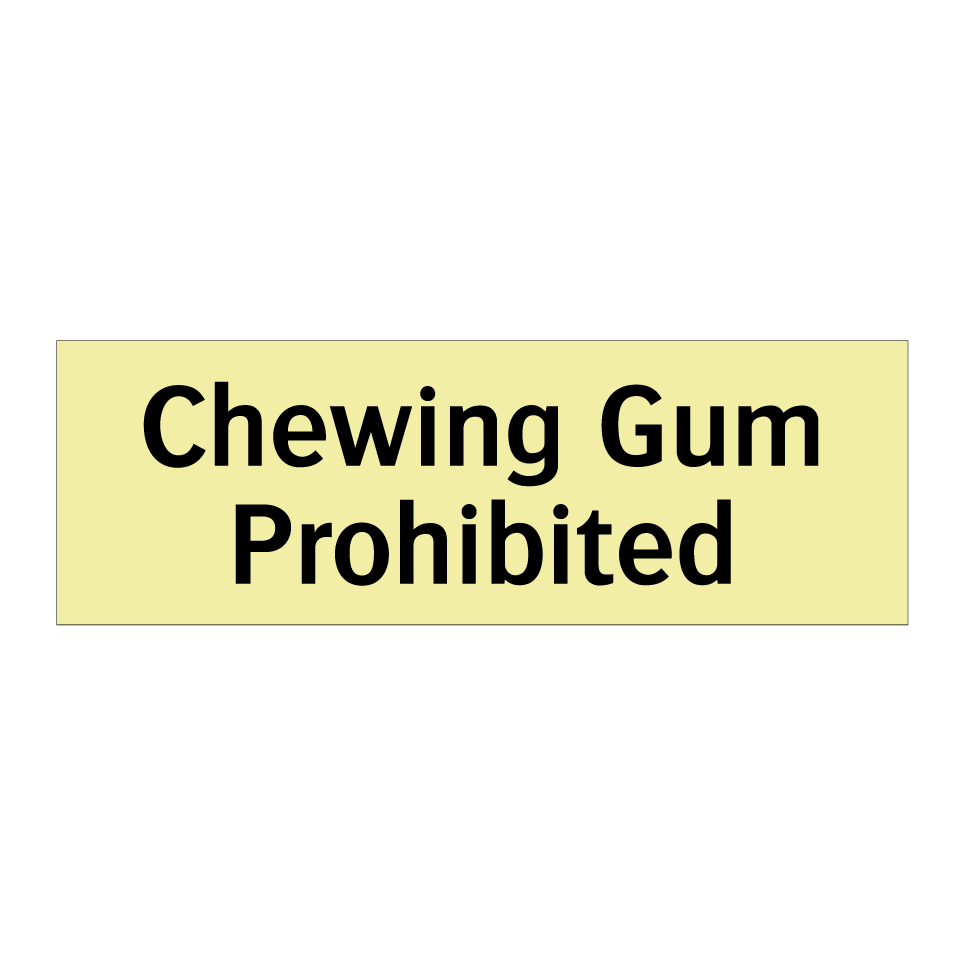 Chewing Gum Prohibited