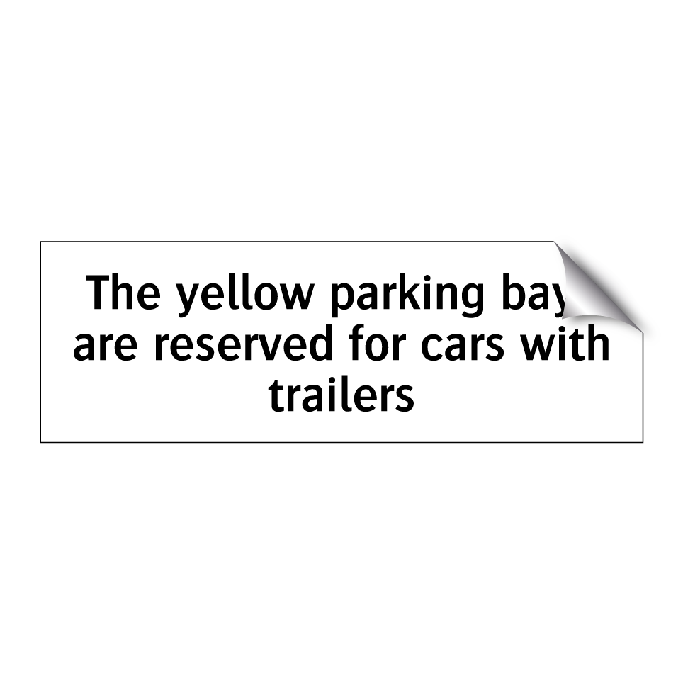 The yellow parking bays are reserved for cars with trailers