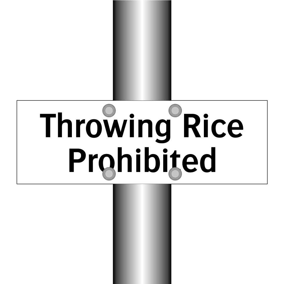 Throwing Rice Prohibited