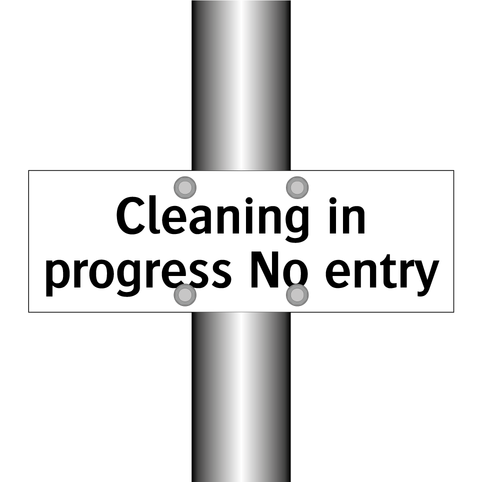 Cleaning in progress No entry