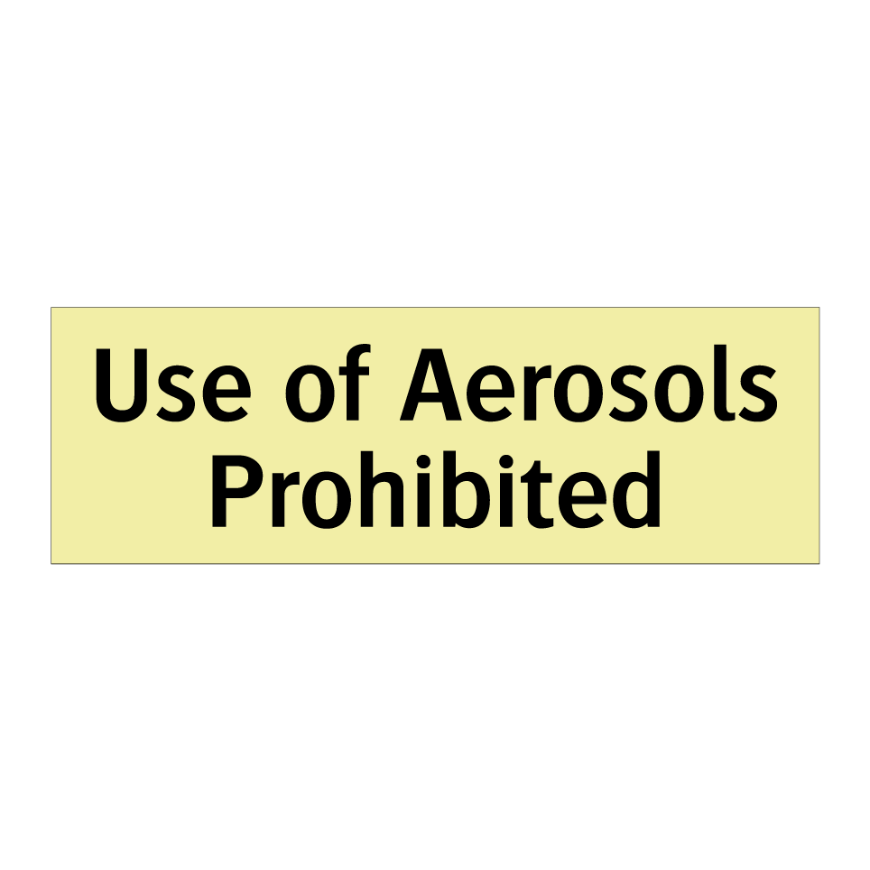 Use of Aerosols Prohibited
