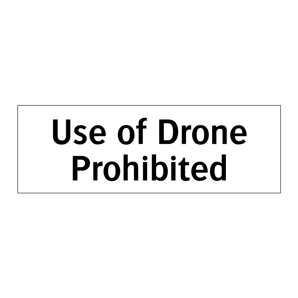 Use of Drone Prohibited