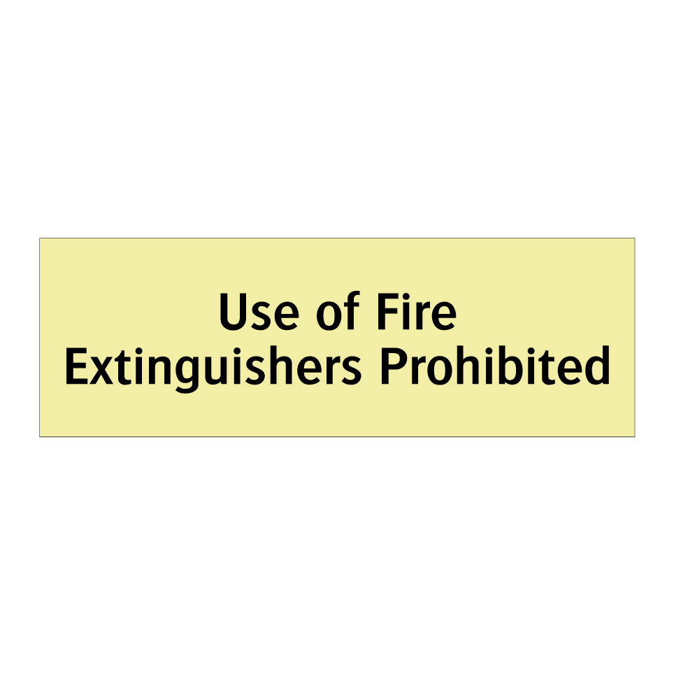 Use of Fire Extinguishers Prohibited
