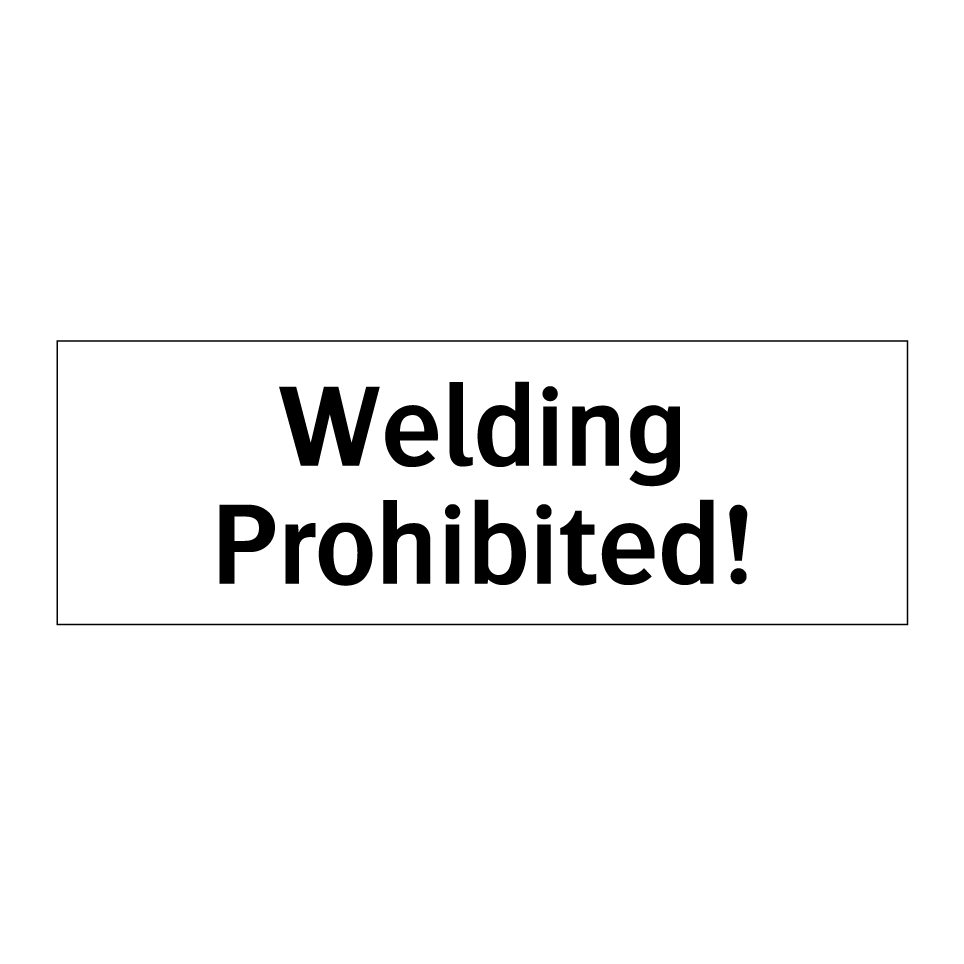 Welding Prohibited!