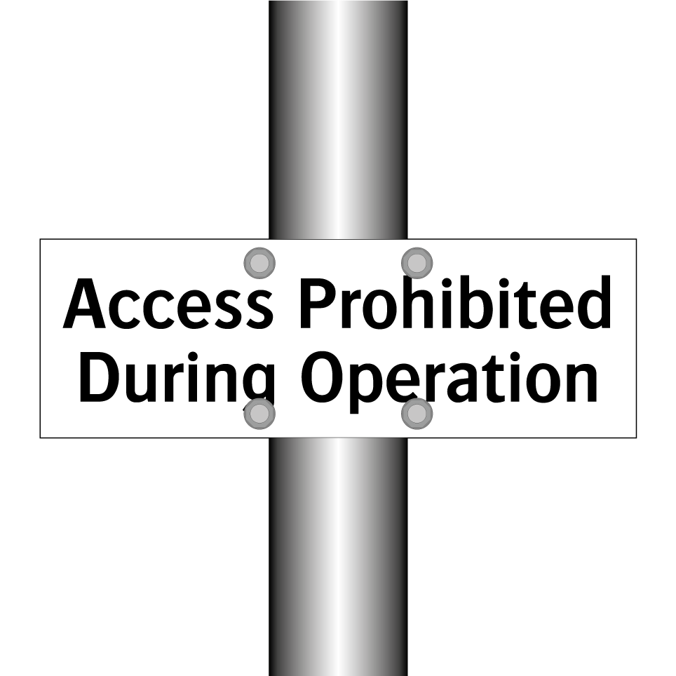 Access Prohibited During Operation