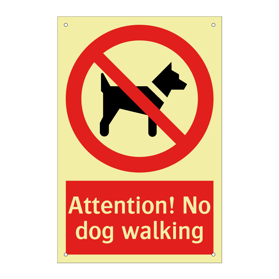 Attention! No dog walking