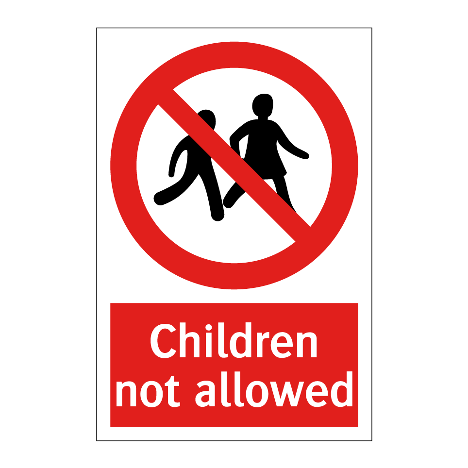 Children not allowed