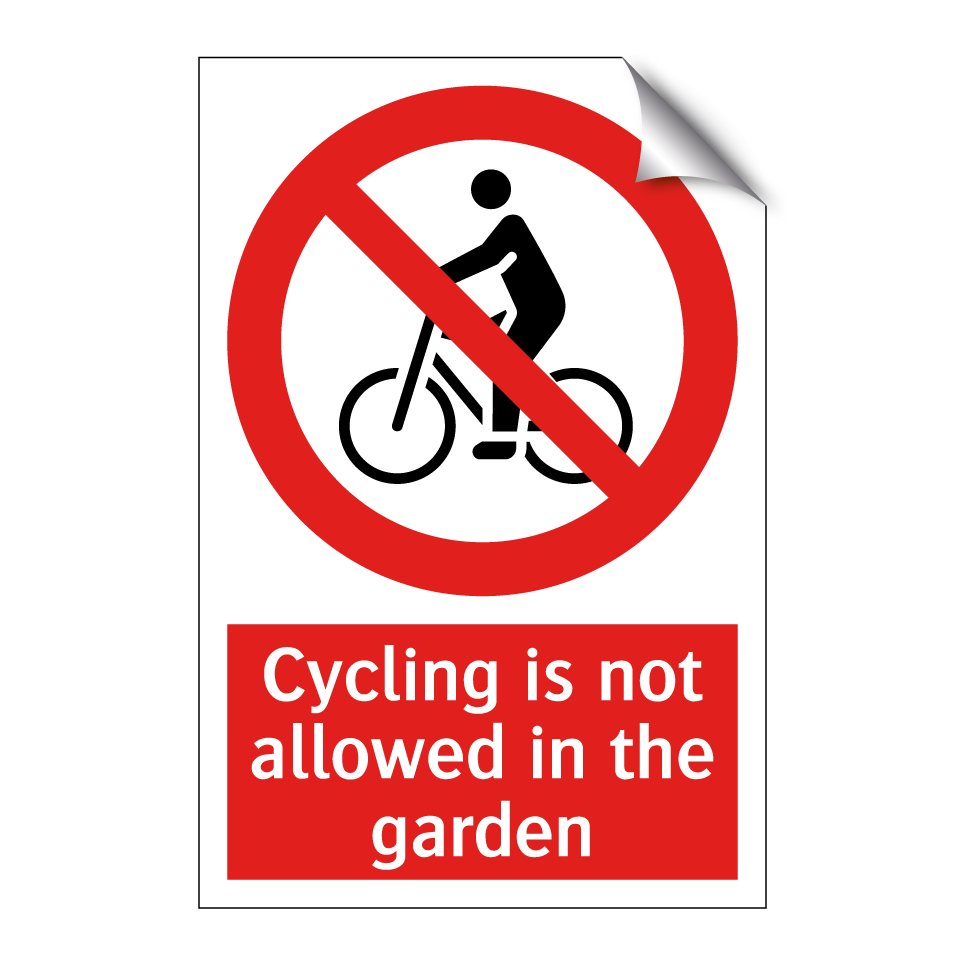 Cycling is not allowed in the garden