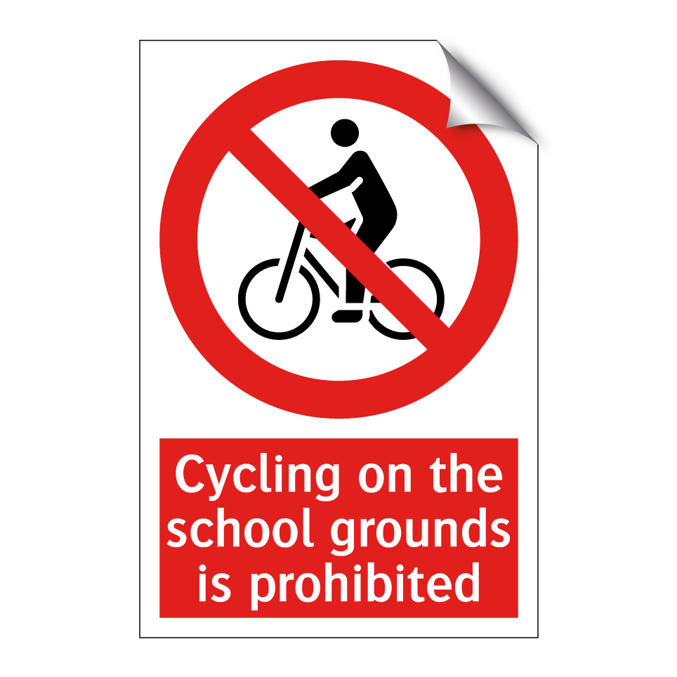 Cycling on the school grounds is prohibited