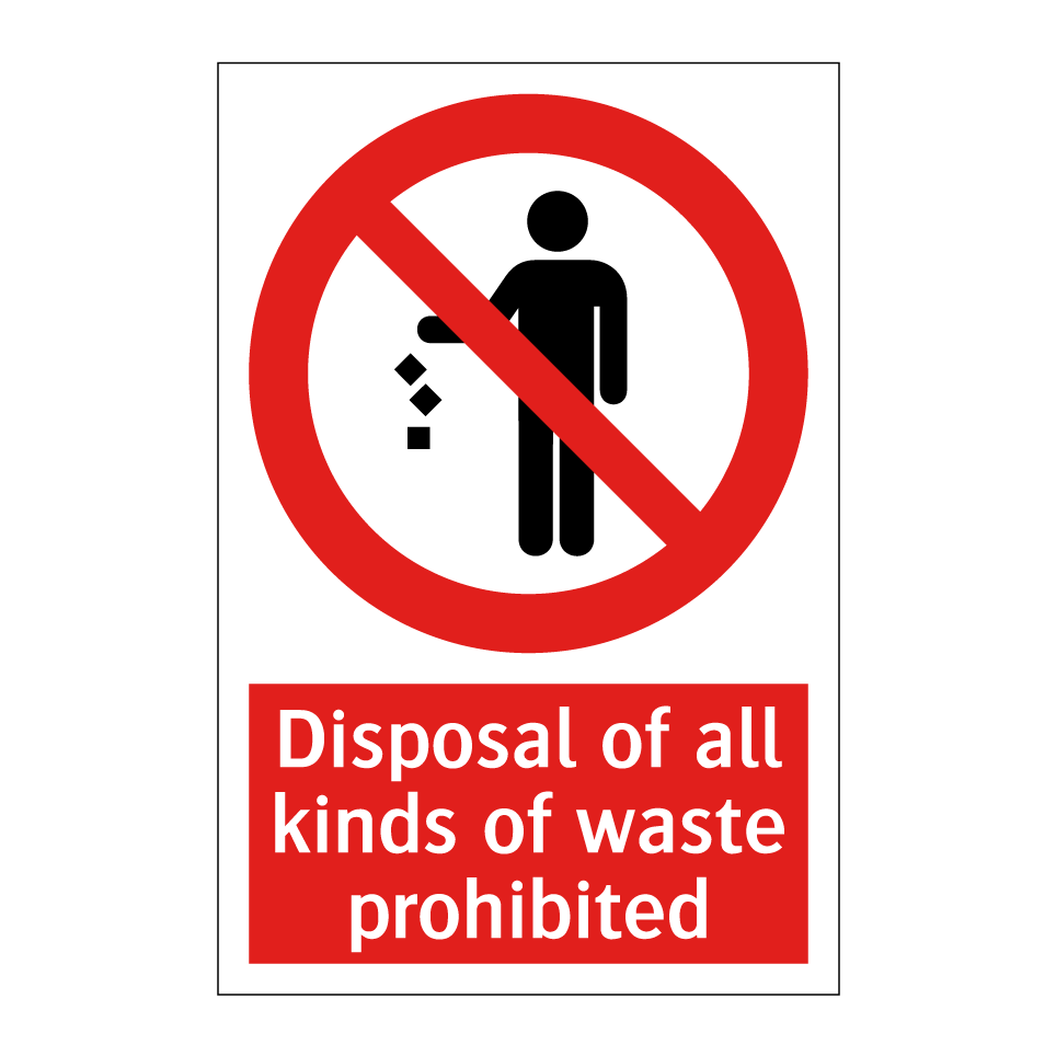 Disposal of all kinds of waste prohibited