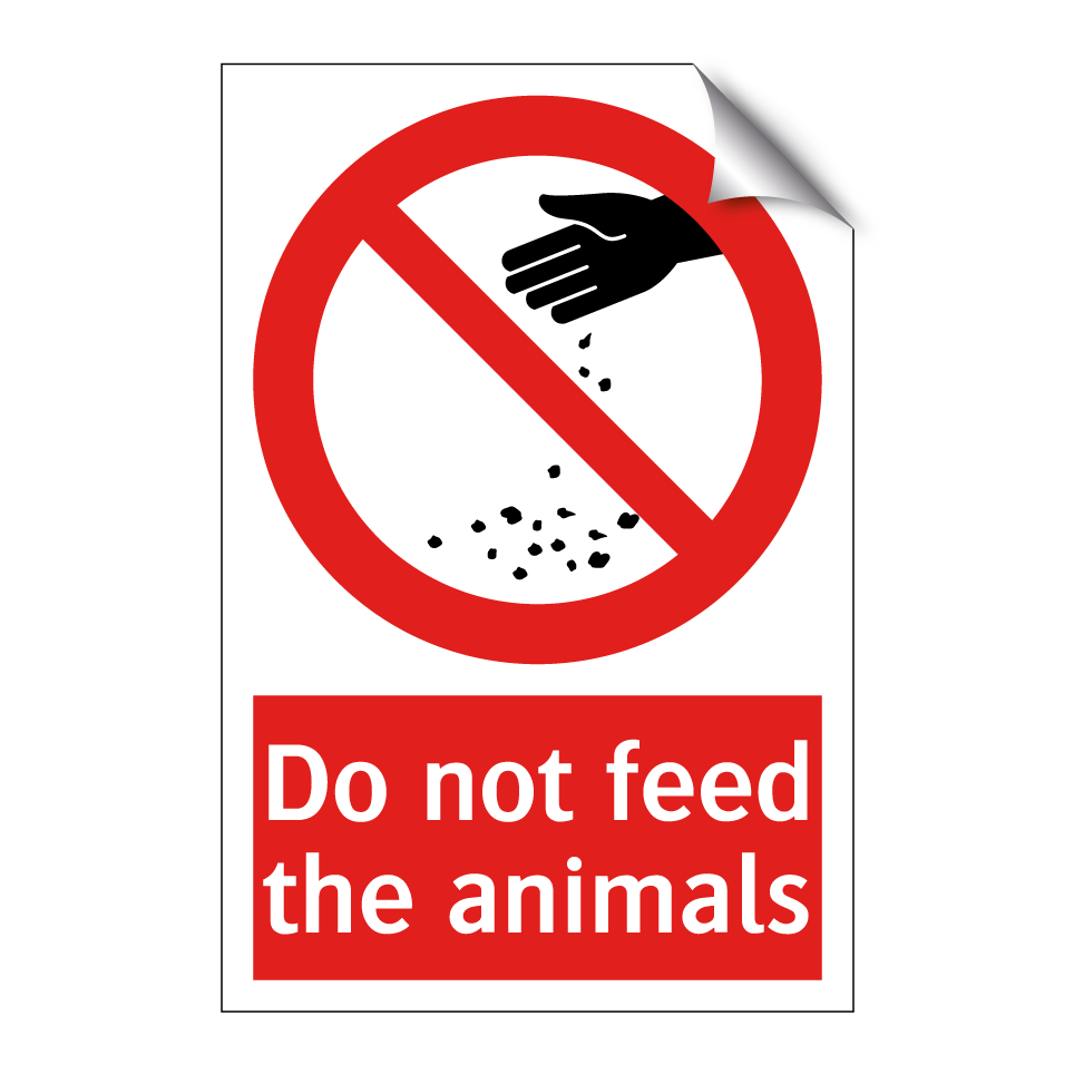 Do not feed the animals