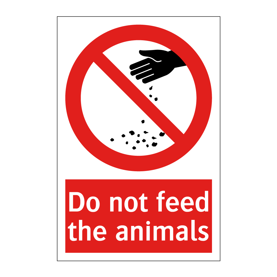 Do not feed the animals