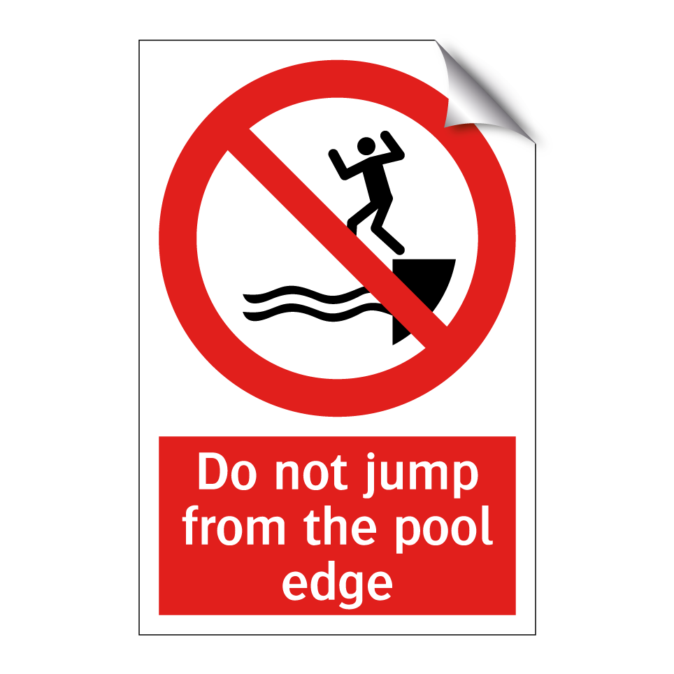 Do not jump from the pool edge