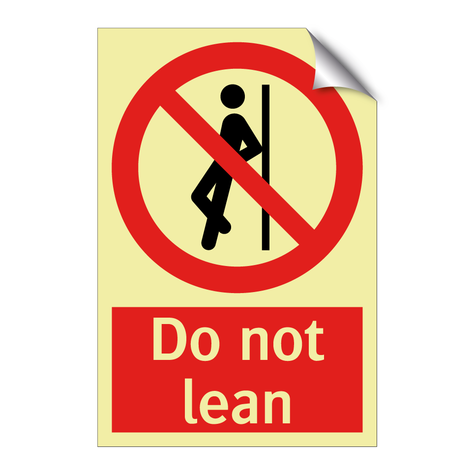 Do not lean
