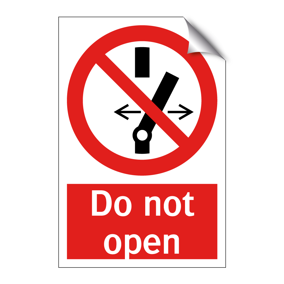 Do not open