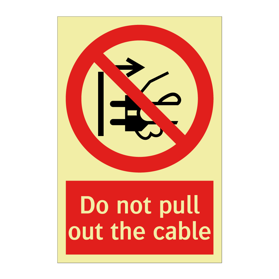 Do not pull out the cable