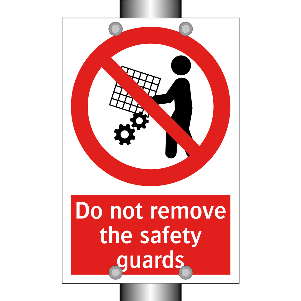 Do not remove the safety guards