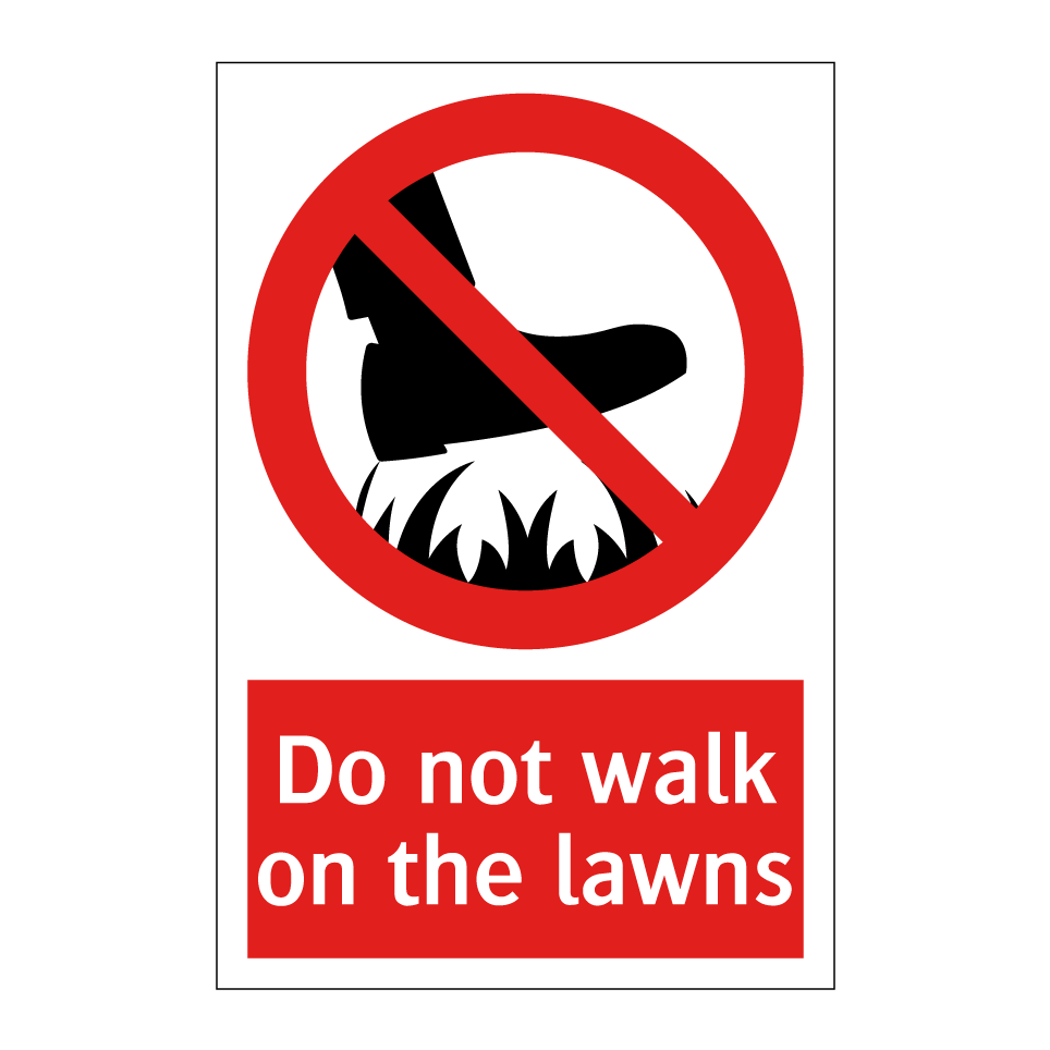 Do not walk on the lawns