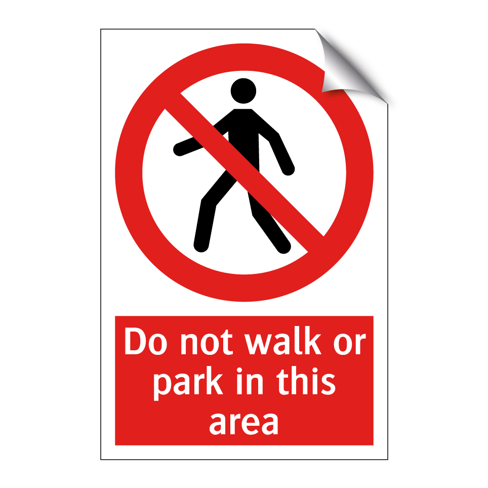Do not walk or park in this area