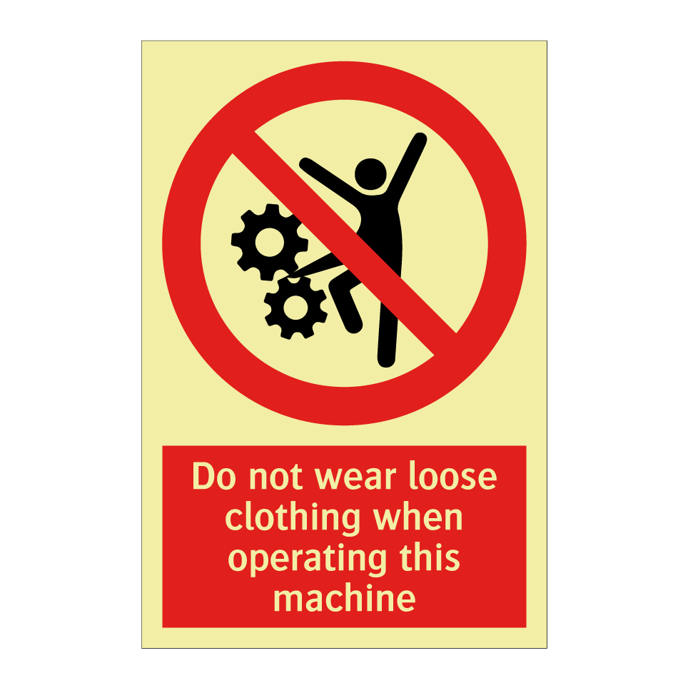 Do not wear loose clothing when operating this machine