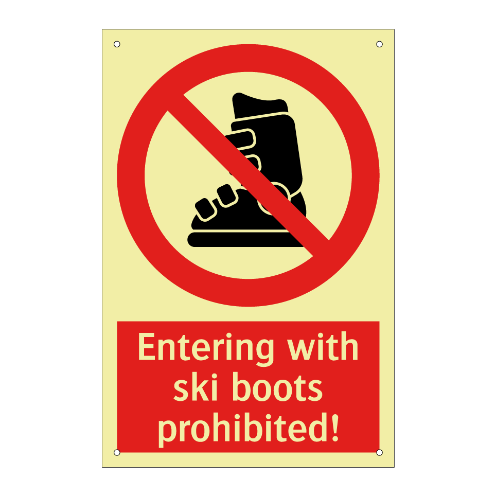 Entering with ski boots prohibited!