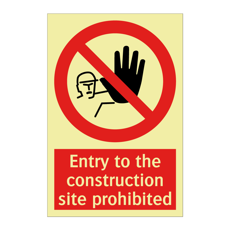 Entry to the construction site prohibited