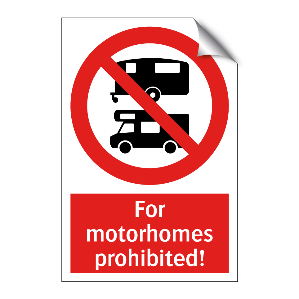 For motorhomes prohibited!