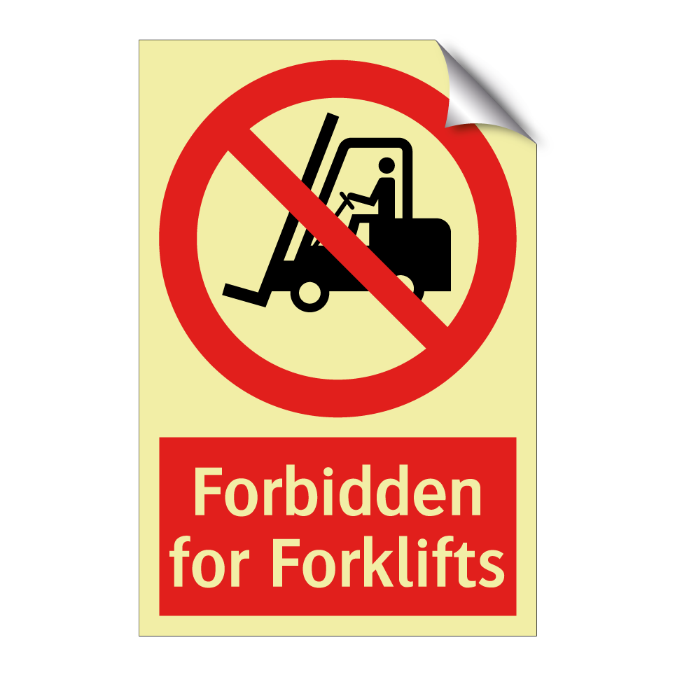 Forbidden for Forklifts