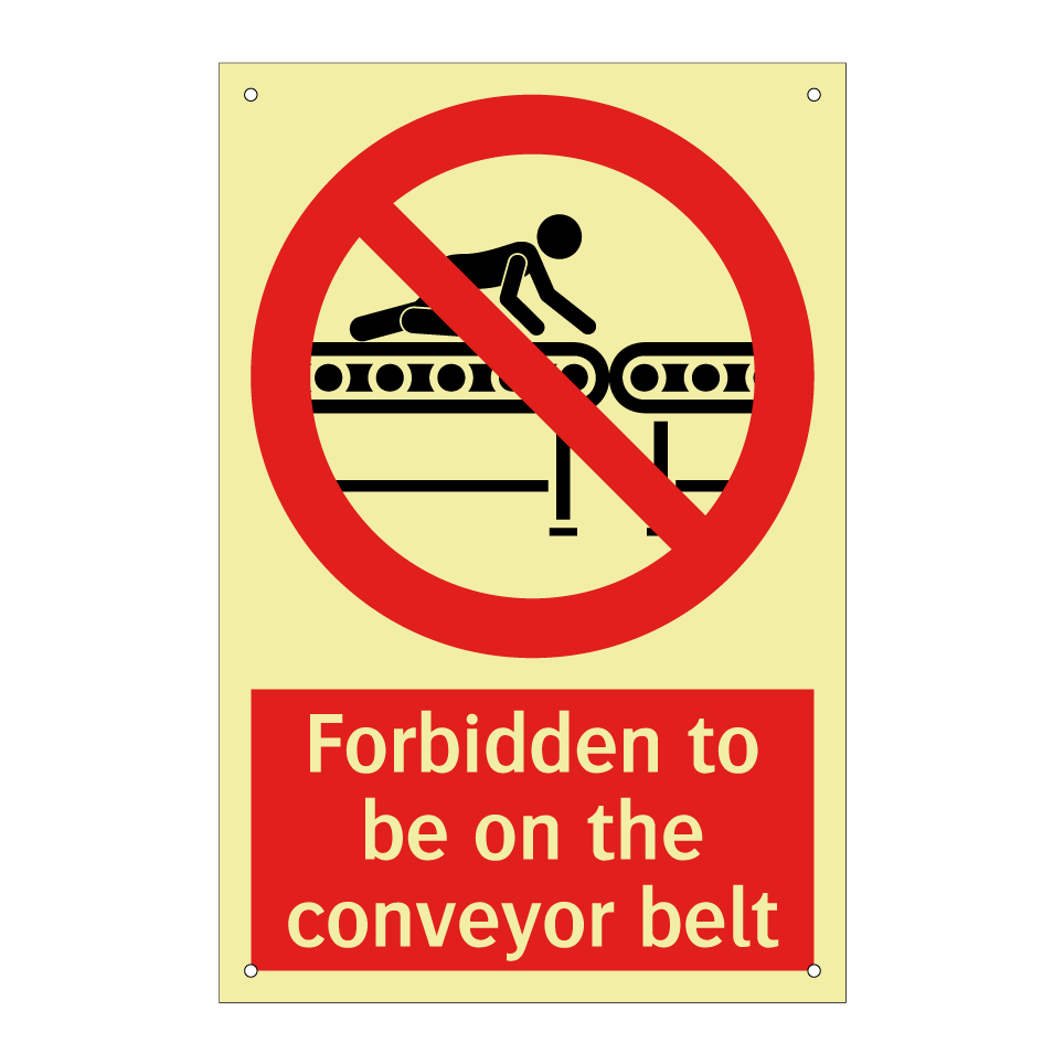 Forbidden to be on the conveyor belt