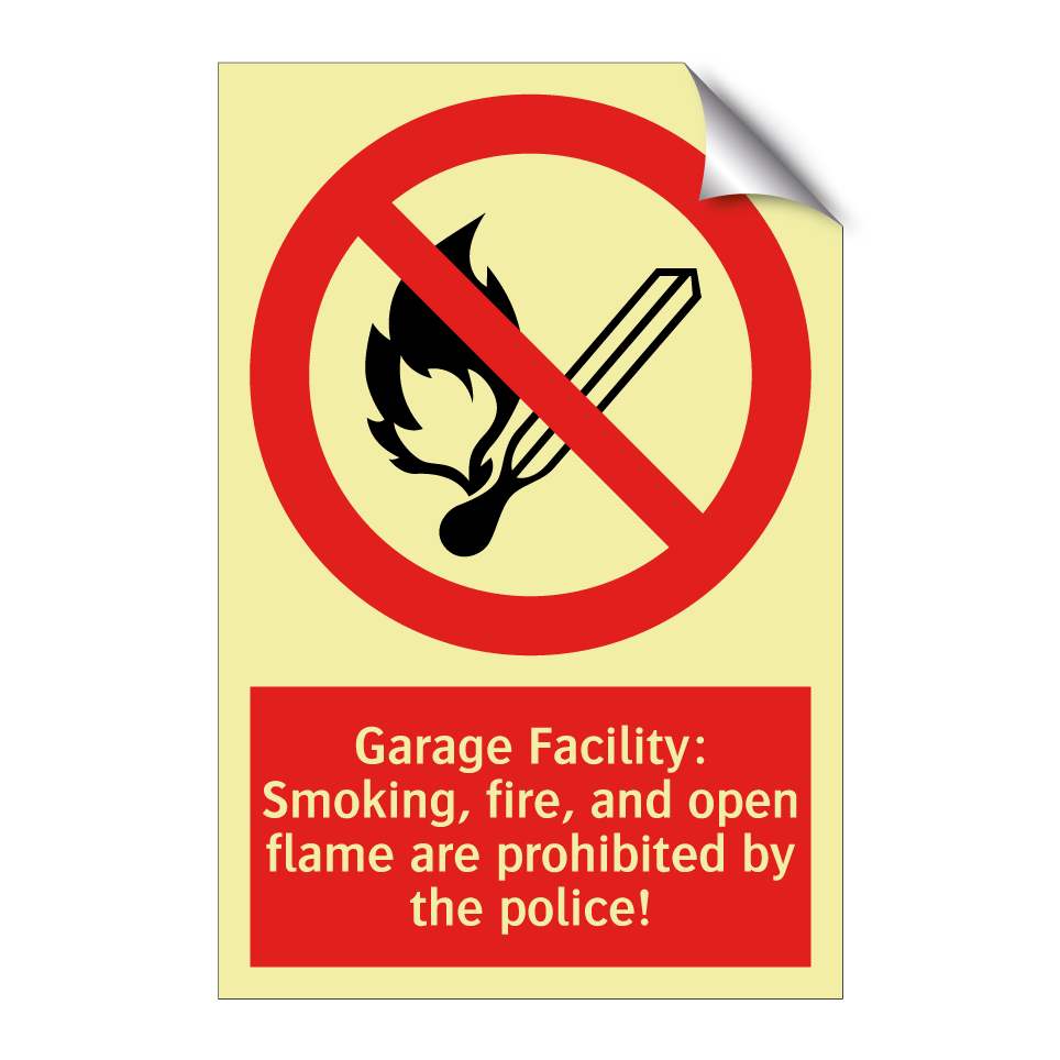 Garage Facility: Smoking, fire, and open flame are prohibited by the police!