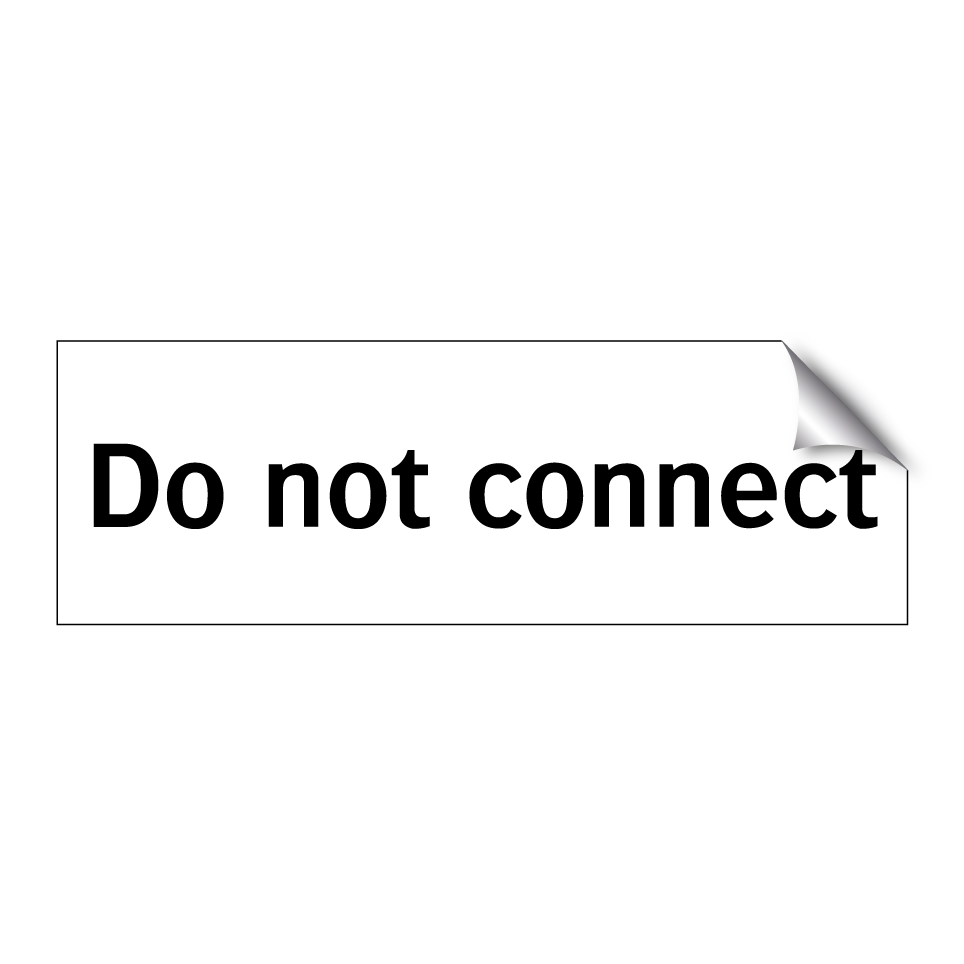 Do not connect